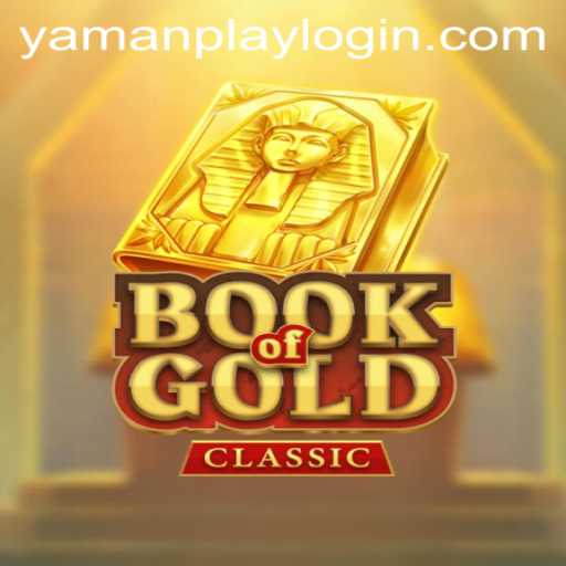 Discover the Thrills of BookOfGoldClassic and YamanPlay