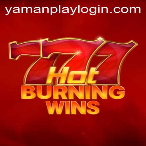 Exploring the Thrills of HotBurningWins with YamanPlay