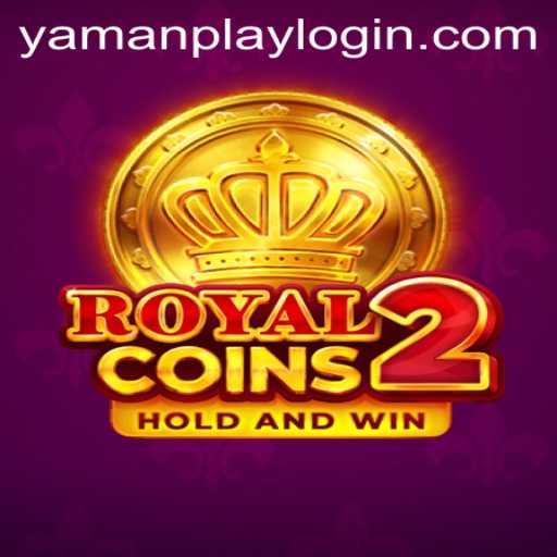 Explore RoyalCoins2: A Regal Adventure With YamanPlay