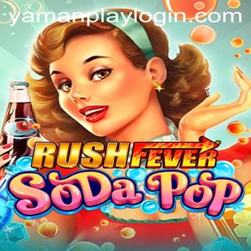 Unveiling RushFeverSodaPop: A Thrilling Journey into YamanPlay's Latest Game